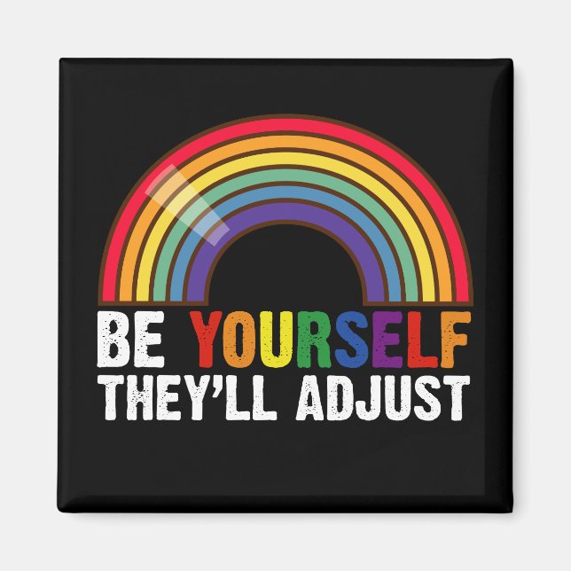 Íman Seja Você Mesmo Eles Se Adaptarão LGBTQ Arco-Íris  (Frente)