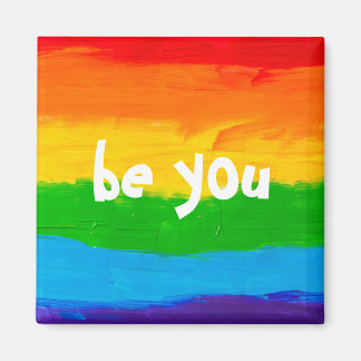 Íman Seja você o Rainbow LGBT Magnet - Orgulho Mês LGBT