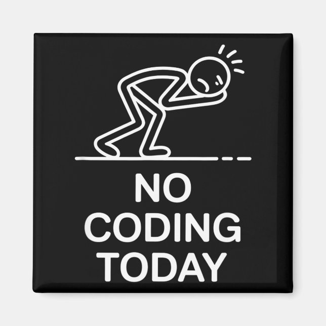 Íman Sem código hoje, ditado engraçado de programador e (Frente)