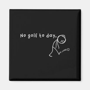 Íman Sem Golfe Hoje, Funny & Esporte Sarcástico de