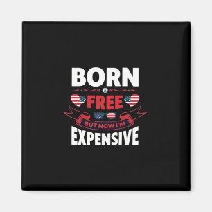 Íman Sem nascer, mas agora sou caro.