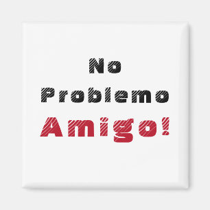 Íman Sem Problemo Amigo Espanhol 