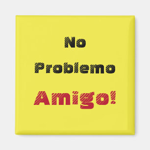 Íman Sem Problemo Amigo Sem Problema Amigo em Espanhol