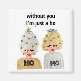 Íman Sem você eu sou apenas um Ho