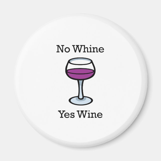 Íman Sem Whiny Sim Vinho Engraçado Design (Frente)