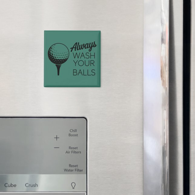 Íman Sempre Lave as Suas Bolas Dito Engraçado de Golfe  (In Situ (Fridge))