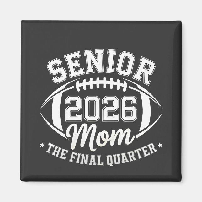 Íman Senior 2026 Mom The Final Quarter (Frente)
