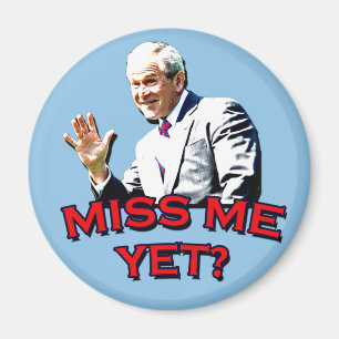 Íman Sentir Minha Falta? George W Bush Tshirt