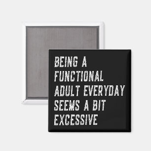 Íman Ser Adulto Funcional Todos os Dias Ditos Divertido