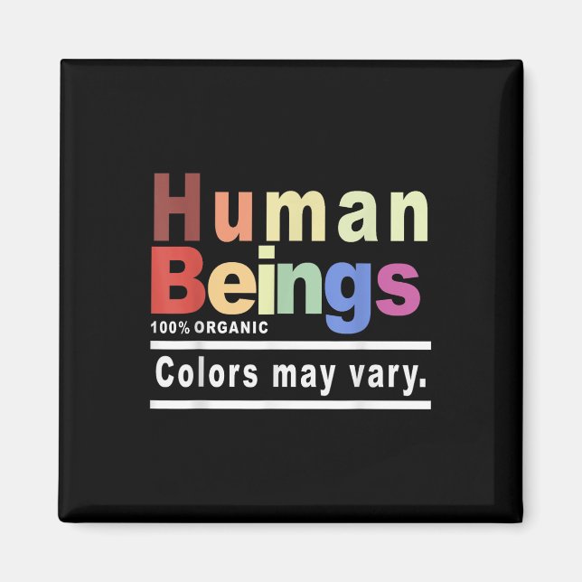 Íman Seres Humanos Cores Orgânicas A 100% Podem Variar  (Frente)