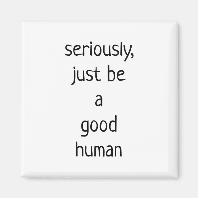 Íman Sério, seja um bom humano (Frente)