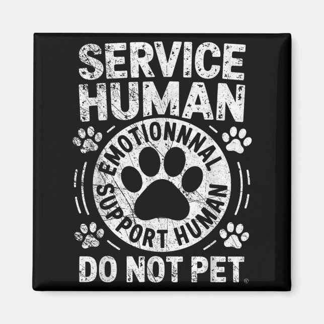 Íman Service Dog Human Do Not Pet Funny Rescue Dog Owne (Frente)