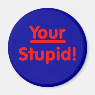 Íman Seu Estúpido!