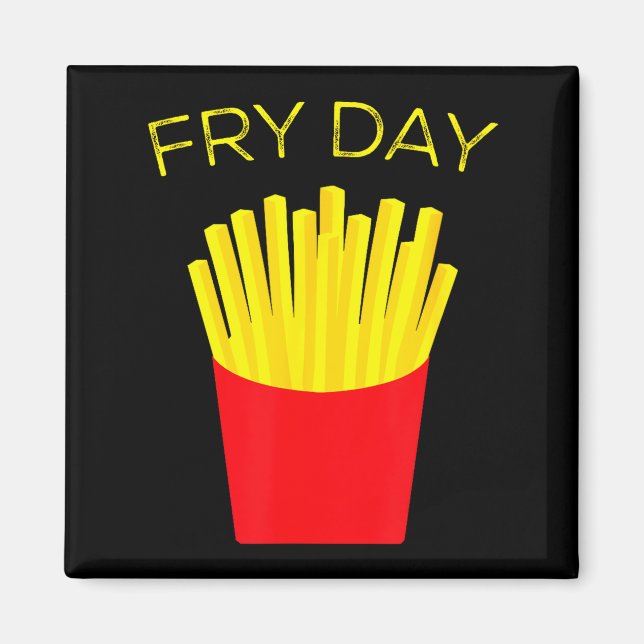Íman Sexta-feira, Batatas Fritas, Tgif Graças a Deus É  (Frente)