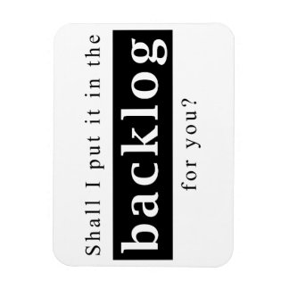 Íman Shall I put it in the backlog for you