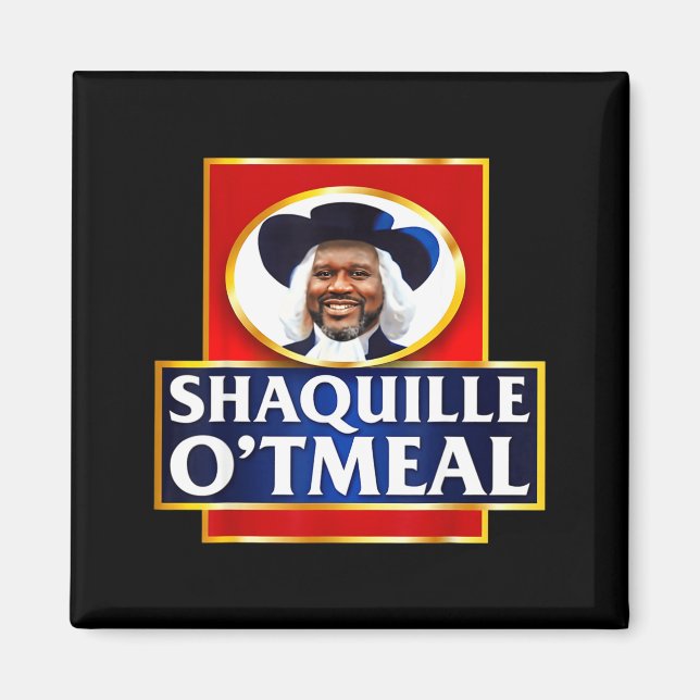 Íman Shaquille Oatmeal Funny Meme  (Frente)