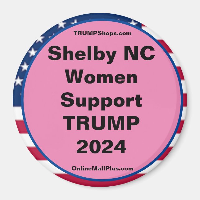 Íman Shelby NC Women Support TRUMP 2024 Imã de geladeir (Frente)