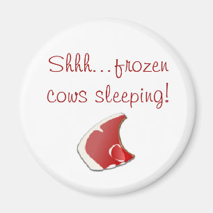 Íman Shhh… sono congelado das vacas!