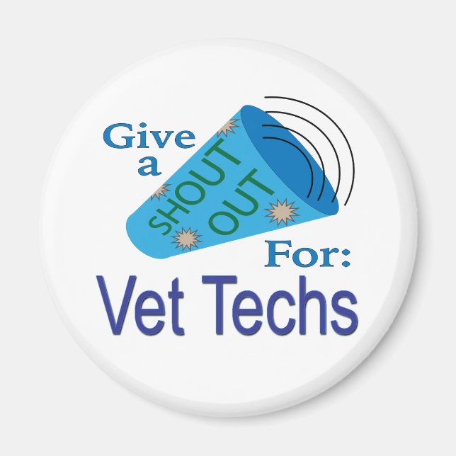 Íman Shout for Vet Techs (Frente)