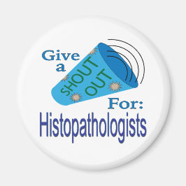 Íman Shout para Histopatologistas