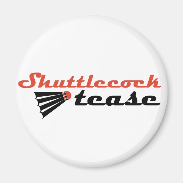 Íman Shuttlecock Tease Badminton Humor (Frente)