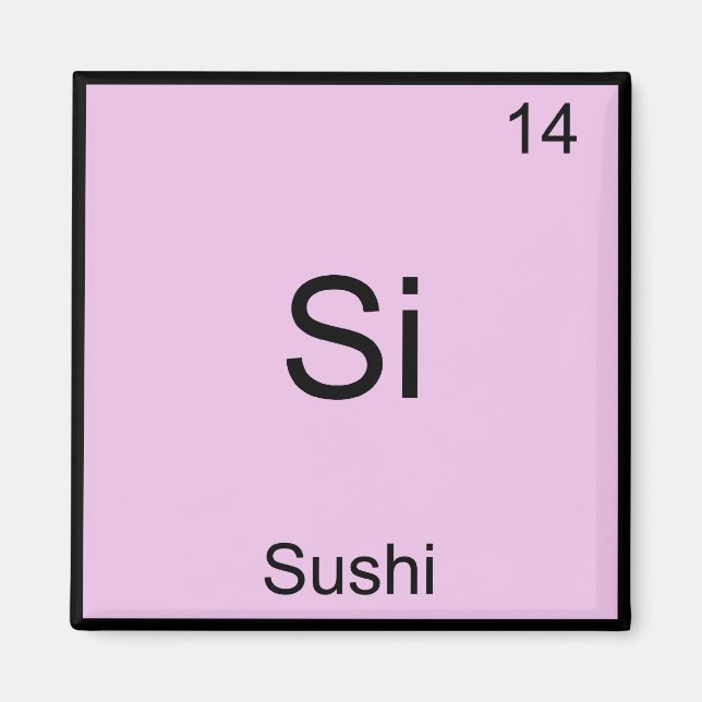 Íman Si - Símbolo de Elemento Químico Engraçado Sushi T (Frente)