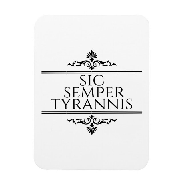 Íman Sic Semper Tyrannis (Vertical)