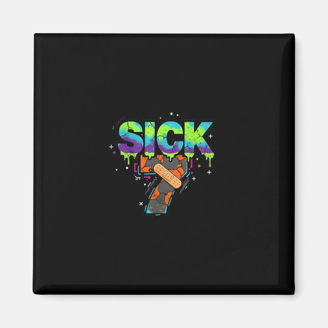 Íman Sick Seven Meme Graffiti Drip Fun Wordplay  (Frente)