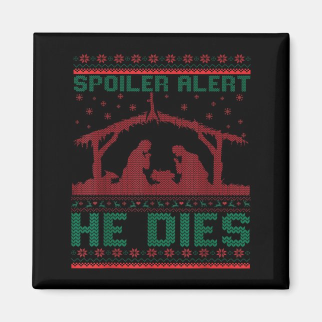 Íman Siler Alert He Dies Christmas Jumper Funny Nativit (Frente)