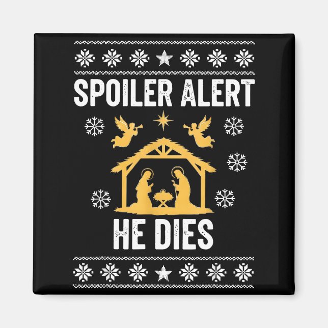 Íman Siler Alert He Dies Jesus Nativity Scene Ugly Chri (Frente)