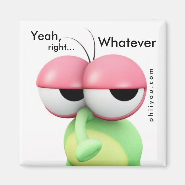 Íman "Sim, certo... Que seja... (Frente)