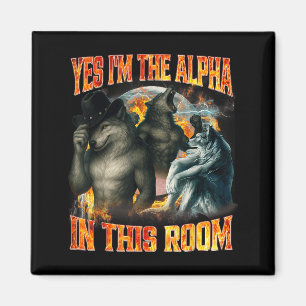 Íman Sim, eu sou o Alfa nesta sala, divertido Alfa Lobo