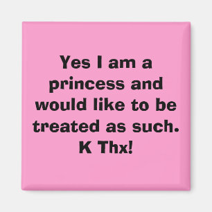 Íman Sim eu sou uma princesa e gostaria de ser treate