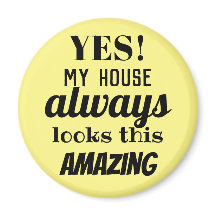 Sim, Minha Casa Sempre Parece Este Incrível Magnet