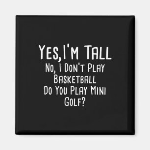 Íman Sim, sou alto Não Não Toco Pessoas 1