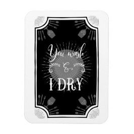 Íman Símbolo Antiquado de Cozinha - Você lava e eu seco