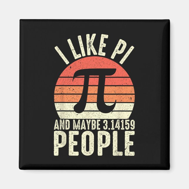 Íman Símbolo Pi Day 3.14 Pi - Eu Gosto De Pi E Talvez 3 (Frente)