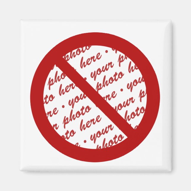 Íman Símbolo Proibir ou Banir - Adicionar Imagem (Frente)