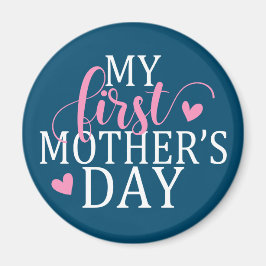 Íman Simples e Elegante Meu Primeiro Dia de as mães | M