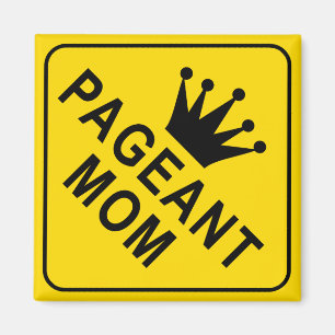 Íman Sinal de Aviso da Mãe de Pageant Engraçado