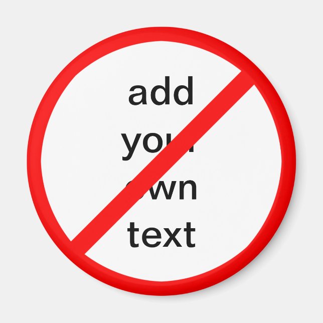 Íman Sinal de proibição personalizável (Frente)