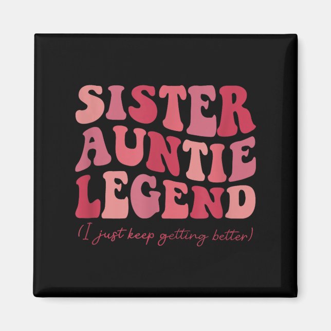 Íman Sister Auntie Legend Groovy Funny Cool Aunties Clu (Frente)