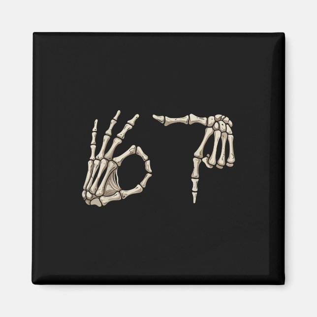Íman Six Seven 6 7 Meme 67 Skeleton Hand Halloween Cost (Frente)