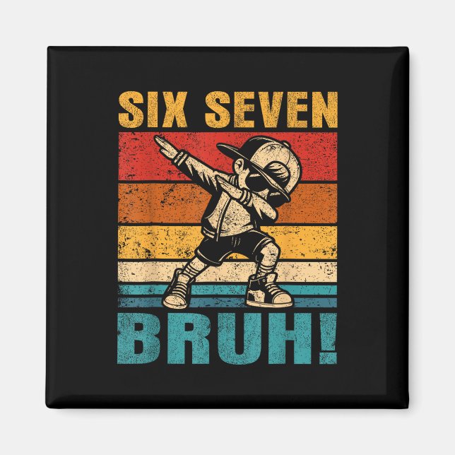 Íman Six Seven Bruh Dabbing Boy Funny 67 Meme Gen Alpha (Frente)