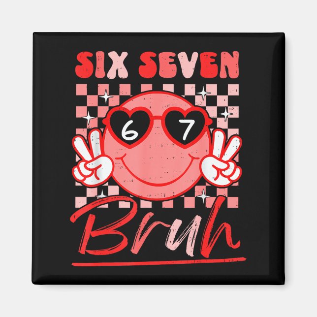 Íman Six Seven Bruh Smile 6 7 Meme Valentines Day Girls (Frente)