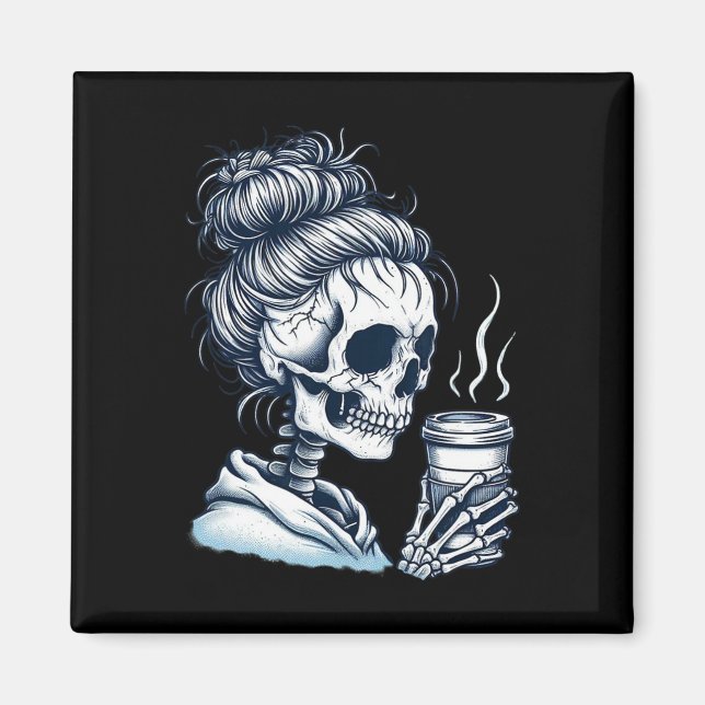 Íman Skeleton Bebendo Café Mensagem de Mulher Arma Dia  (Frente)