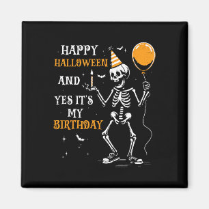 Íman Skeleton Happy Halloween E Sim É Meu Aniversário