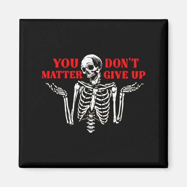 Íman Skeleton You Don’t Give Up  (Frente)