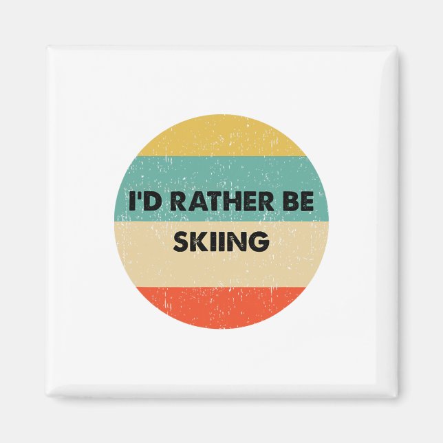 Íman Skier Shirt I'd Rather Be Skiing  (Frente)