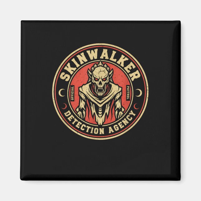 Íman Skinwalker Detection Agency Funny Cryptid Skinwalk (Frente)